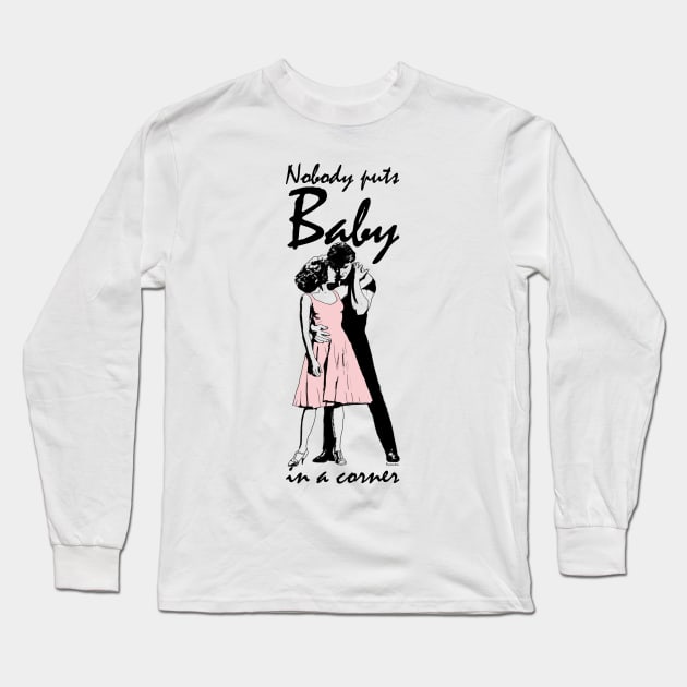 Dirty Dancing Long Sleeve T-Shirt by Pendientera